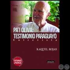 PAI OLIVA: TESTIMONIO PARAGUAYO - Autora: RAQUEL ROJAS - Ao 2017